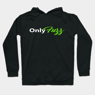 Only Fuzz Hoodie